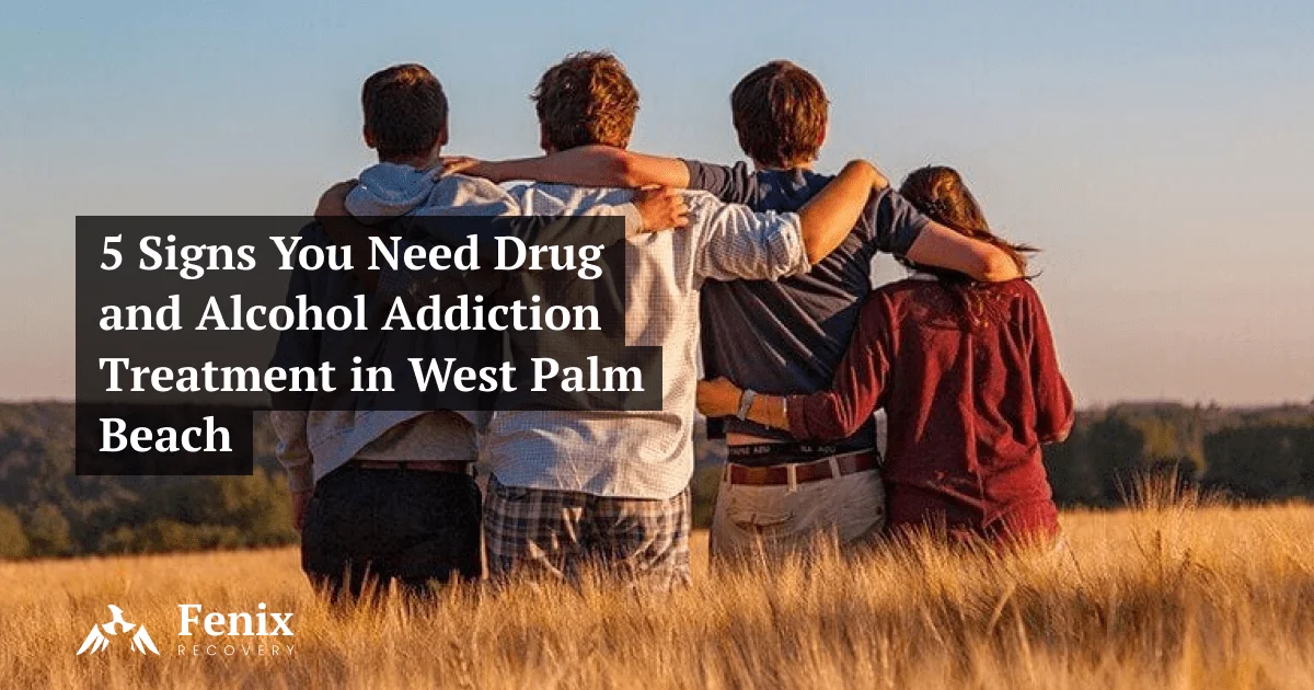 Drug and Alcohol Addiction Treatment in West Palm Beach