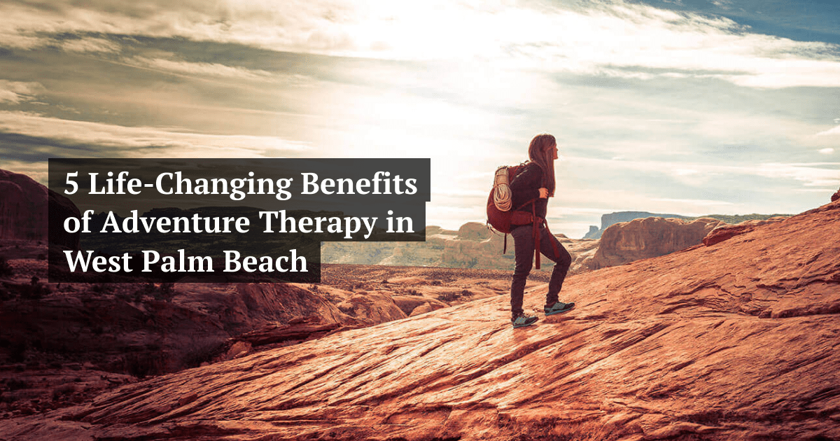 Benefits of Adventure Therapy